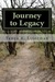 Journey to Legacy: A poetic...