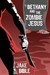 Bethany And The Zombie Jesus: A Novelette With 11 Other Tales of Horror And Grotesquery