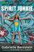 Spirit Junkie: A Radical Road to Discovering Self-Love and Miracles (Kindle Edition)