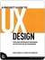 A Project Guide to UX Design: For user experience designers in the field or in the making (Voices That Matter)