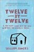 Twelve by Twelve: A One-Room Cabin Off the Grid and Beyond the American Dream (Kindle Edition)
