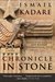 Chronicle in Stone: A Novel