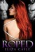 Roped by Eliza Gayle