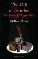 The Gift of Murder John M. Floyd The Gift of Murder John M. Floyd