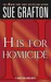 H is for Homicide (Kinsey Millhone, #8)