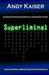 Superliminal (Kindle Edition)