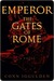 The Gates of Rome (Emperor, #1)