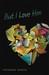 But I Love Him (Kindle Edition)