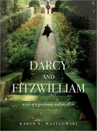 Darcy and Fitzwilliam: A tale of a gentleman and an officer