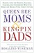 Queen Bee Moms & Kingpin Dads: Dealing with the Parents, Teachers, Coaches, and Counselors Who Can Make--or Break--Your Child's Future