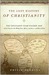 The Lost History of Christianity: The Thousand-Year Golden Age of the Church in the Middle East, Africa, and Asia--and How It Died (Kindle Edition)