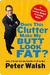 Does This Clutter Make My Butt Look Fat? (Kindle Edition)
