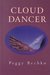 Cloud Dancer by Peggy Bechko Cloud Dancer by Peggy Bechko