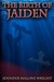 The Birth of Jaiden (Kindle Edition)