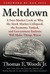 Meltdown: A Free-Market Look at Why the Stock Market Collapsed, the Economy Tanked, and the Government Bailout Will Make Things Worse (Kindle Edition)