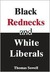 Black Rednecks & White Liberals (Kindle Edition)