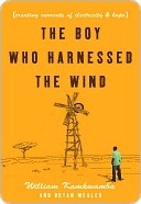 The Boy Who Harnessed the Wind by William Kamkwamba