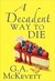 A Decadent Way To Die (Kindle Edition)