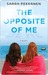 The Opposite of Me (Kindle Edition)
