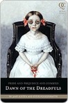 Pride and Prejudice and Zombies: Dawn of the Dreadfuls