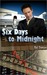 Six Days to Midnight