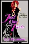 Just One Taste (The V V Inn) Just One Taste (The V V Inn)