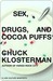 Sex, Drugs, and Cocoa Puffs: A Low Culture Manifesto (Kindle Edition)