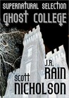 Ghost College by Scott Nicholson Ghost College by Scott Nicholson