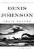 Train Dreams by Denis Johnson Train Dreams by Denis Johnson
