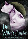 The Witch's Familiar by Allison Cassatta