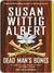Dead Man's Bones (China Bayles, #13)
