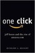One Click: Jeff Bezos and the Rise of Amazon. com