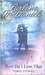 How Do I Love Thee (Kindle Edition)