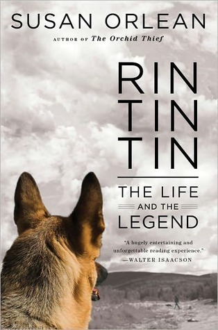 Rin Tin Tin by Susan Orlean Rin Tin Tin by Susan Orlean