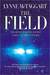 The Field: The Quest for the Secret Force of the Universe (Kindle Edition)