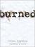 Burned (Burned, #1)