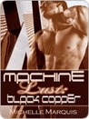 Black Copper (Machine Lust, #1)