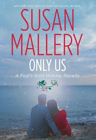 Only Us by Susan Mallery Only Us by Susan Mallery