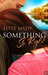 Something So Right (Kindle Edition)