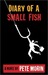 Diary of a Small Fish (Kindle Edition)