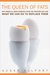 The Queen of Fats: Why Omega-3s Were Removed from the Western Diet and What We Can Do to Replace Them (California Studies in Food and Culture, 15)
