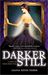 Darker Still (Magic Most Foul, #1)