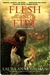 Flesh and Fire (Vineart War #1)