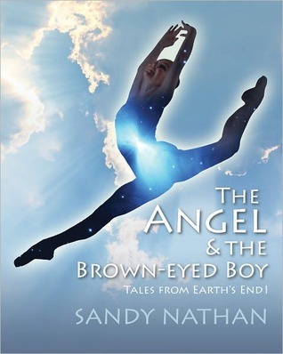 The Angel & the Brown-eyed Boy by Sandy Nathan The Angel & the Brown-eyed Boy by Sandy Nathan
