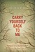 Carry Yourself Back to Me (Kindle Edition)