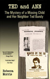 Ted and Ann: The Mystery of a Missing Child and Her Neighbor Ted Bundy
