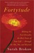Fortytude : making the next decades the best years of your life-- through the 40s, 50s, and beyond (Kindle Edition)