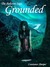 Grounded (The Airborne Saga, #2)