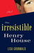 The Irresistible Henry House (Kindle Edition)