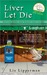 Liver Let Die (A Clueless Cook Mystery #1)